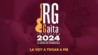 La Voy a Tocar a Pie - RG Gaita Ft. Roberto González