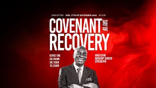 COVENANT DAY OF RECOVERY SERVICE | 17, NOVEMBER 2024 | FAITH TABERNACLE OTA.