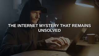 The Internet Mystery No One Has Ever Solved