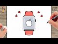 How to Draw Apple Watch | Learn to draw Smart Watch - Easy