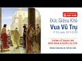 ĐỨC GIÊSU KITÔ VUA VŨ TRỤ | 17:30 NGÀY 24-11-2024 | TRUNG TÂM MỤC VỤ TGPSG