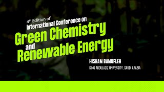 Hisham bamufleh | King Abdulaziz University | Saudi Arabia | Green chemistry 2024