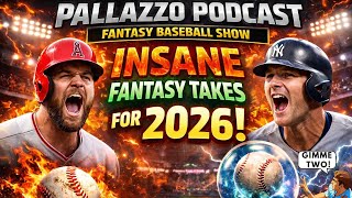 2026 FANTASY BASEBALL DRAFT PREP: SESSION #3 | #fantasybaseball #pallazzopodcast #gimme2