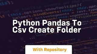 python pandas to csv create folder