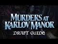 MURDERS AT KARLOV MANOR DRAFT GUIDE | Mechanics, Top Commons, Archetype Themes, and Combat Tricks