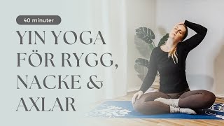 40 min Yin Yoga för Rygg, Nacke och Axlar || Minska Spänningar och Stress