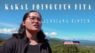 KAKAL POINGUPUS DIYA-Jussiana sintem Official Video