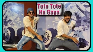 Tote Tote Ho Gaya Dil | Dance Cover | Team AD