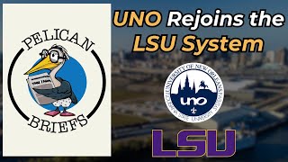 What Does UNO's Return to the LSU System Mean for the University?