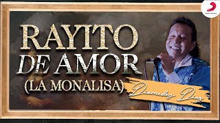 Rayito De Amor (La Mona Lisa), Diomedes Díaz - Letra Oficial