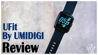 UFit By UMIDIGI Smartwatch Review