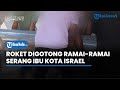 Hamas Unggah Video Detik-Detik Serangan Roket ke Ibu Kota Israel, Roket Digotong Ramai-Ramai