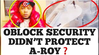 Oblock Security Didn’t PROTECT A-Roy From Being KILLED Inside Oblock According To A Resident