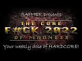 The Core Of Madness EP111 - F#CK 2022 | Yearmix | 3 Hours Downtempo Mainstream Uptempo Hardcore