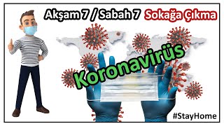 Koronavirüs | Akşam 7 Sabah 7 Sokağa Çıkma Yasağı | \