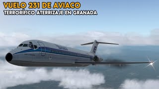 Terrorífico Aterrizaje en Granada que partió un DC-9 en dos. Reconstrucción del Vuelo 231 de Aviaco