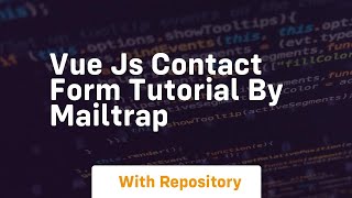 vue js contact form tutorial by mailtrap