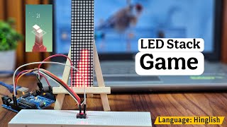 DIY LED Stack Game with Arduino Uno & 4-in-1 Dot Matrix Display | Mazedar Electronics Project!🚀