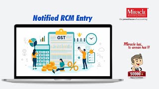 Notified RCM Entry in Miracle Accounting Software