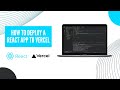 How to Deploy a Frontend React App on Vercel in Minutes