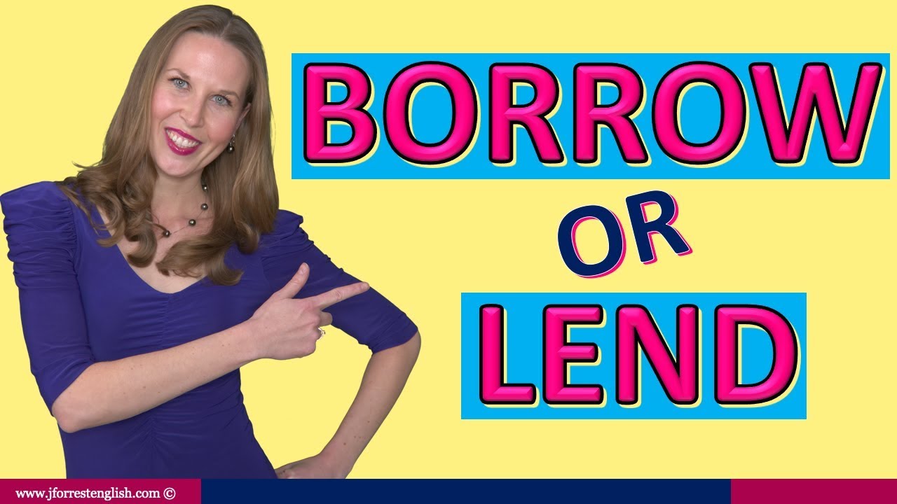 Borrow Or Lend - Difference Between Borrow And Lend - YouTube