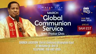 March Global Communion Service With Pastor Chris March 2nd 2025 Christ