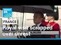 Royal visit scrapped over pension reform unrest • FRANCE 24 English