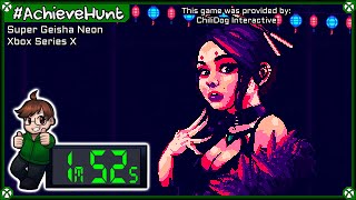 #AchieveHunt - Super Geisha Neon (XSX) - 1000G in 1m 52s!