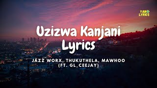 Uzizwa Kanjani Lyrics Mp3 Music & Mp4 video downloads