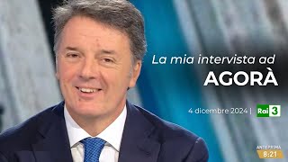 Matteo Renzi ospite ad Agorà | 4/12/2024