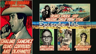 Ep 106: Chalino Sanchez Guns Corridos and Deathnote