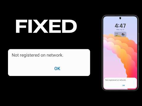 [FIXED] Not Registered on Network Error on Samsung Phone