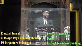 Khutbah Jumat di Habiburrahman | 16-09-2022 | Prof. Dr. Yassierli