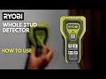 How to Use the RYOBI Whole Stud Detector