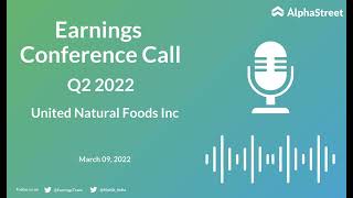 UNFI Stock | United Natural Foods Inc Q2 2022 Earnings Call