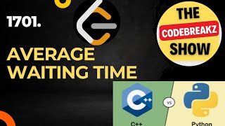 1701. Average Waiting Time | Leetcode | Python and C++