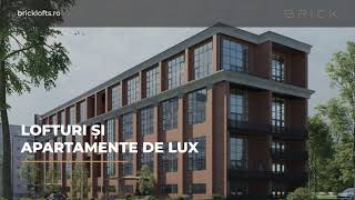 Brick Lofts - prezentare