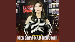 Mengapa Kau Berubah