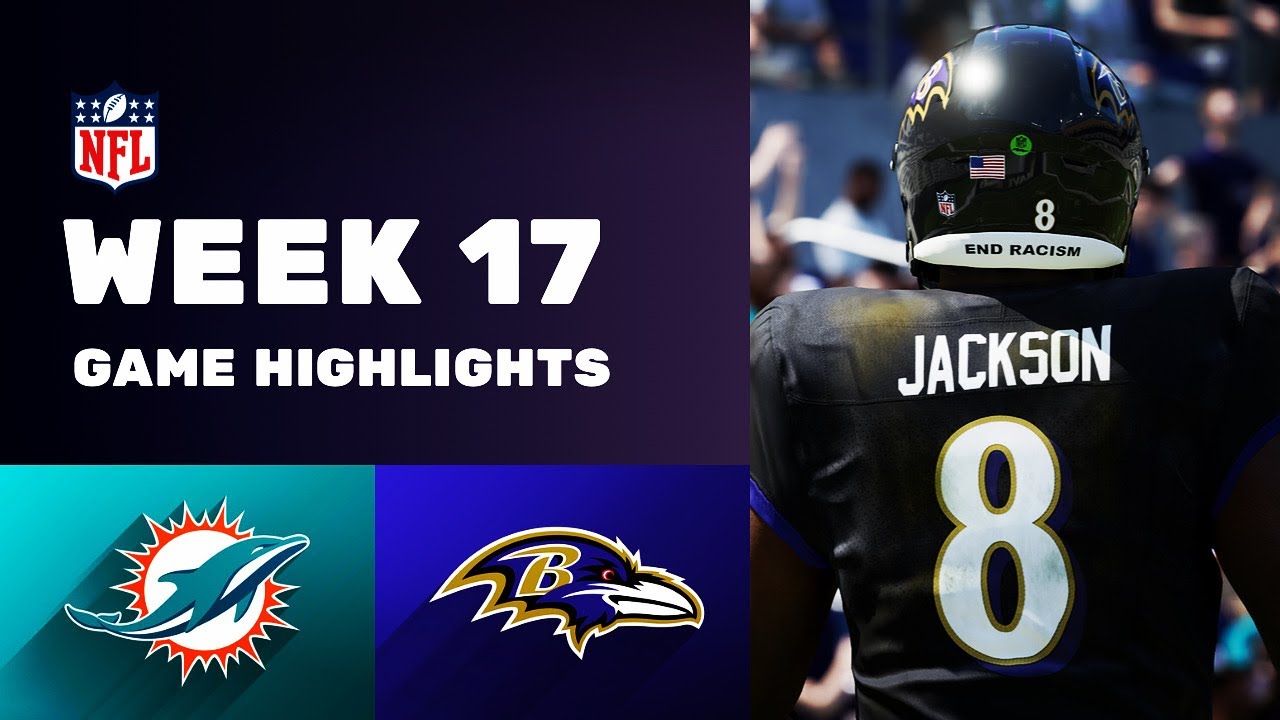 Dolphins Vs Ravens Week 17 Game Highlights - YouTube