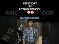 Ranveer Kapoor First Day in Acting School