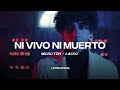 Micro TDH ft Lasso - Ni Vivo Ni Muerto (Lyric Video) | CantoYo