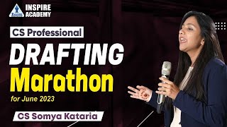 Drafting Revision \u0026 Marathon | CS Professional | CS Somya Kataria | June'23 attempt