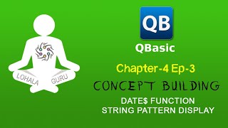 QBasic Chapter_4 Ep3 | Concept Building | Library Function | String | Nepali Tutorial | LohalaGuru