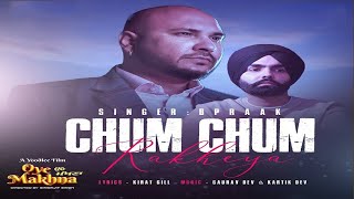 Chum Chum Rakheya (Official Video) | Ammy Virk | Tania | B Praak | Jaani | Punjabi Songs 2022