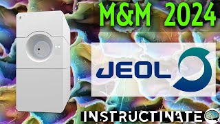 JEOL 120i TEM/STEM Interview @ M\u0026M 2024 || Instructinate