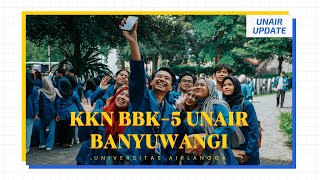 Sambut KKN-BBK 5 UNAIR, Wakil Bupati Banyuwangi Harapkan Inovasi Mahasiswa | UNAIR Update