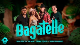 Bagatelle ( Oficial) - Alex Favela x Yeri Mua x Eugenio Esquivel x Sebastian Esq