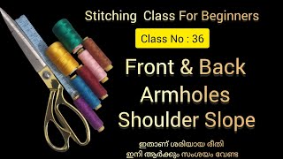 തയ്യൽ ക്ലാസ്സ്‌ :36 🧵 Perfect Armholes \u0026 Shoulder Slope Cutting for Beginners