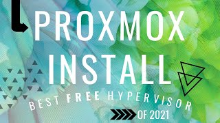 Proxmox Install - The Best Free Hypervisor of 2021