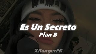 Es Un Secreto - Plan B { Letra }